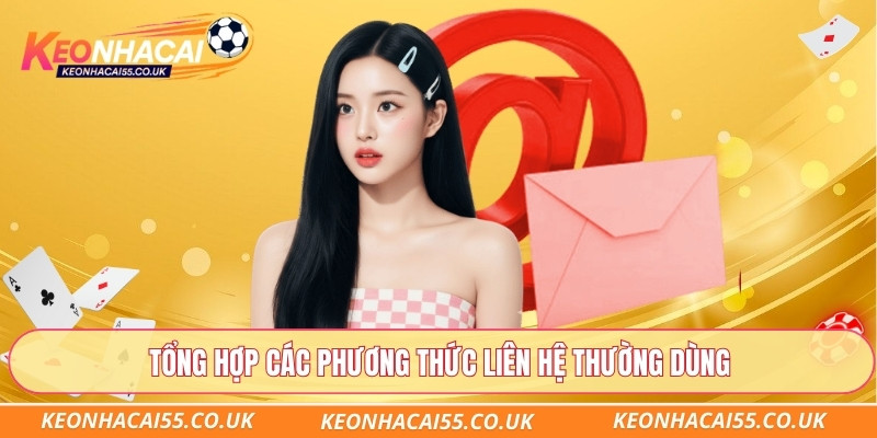 Tổng hợp các phương thức liên hệ thường dùng
